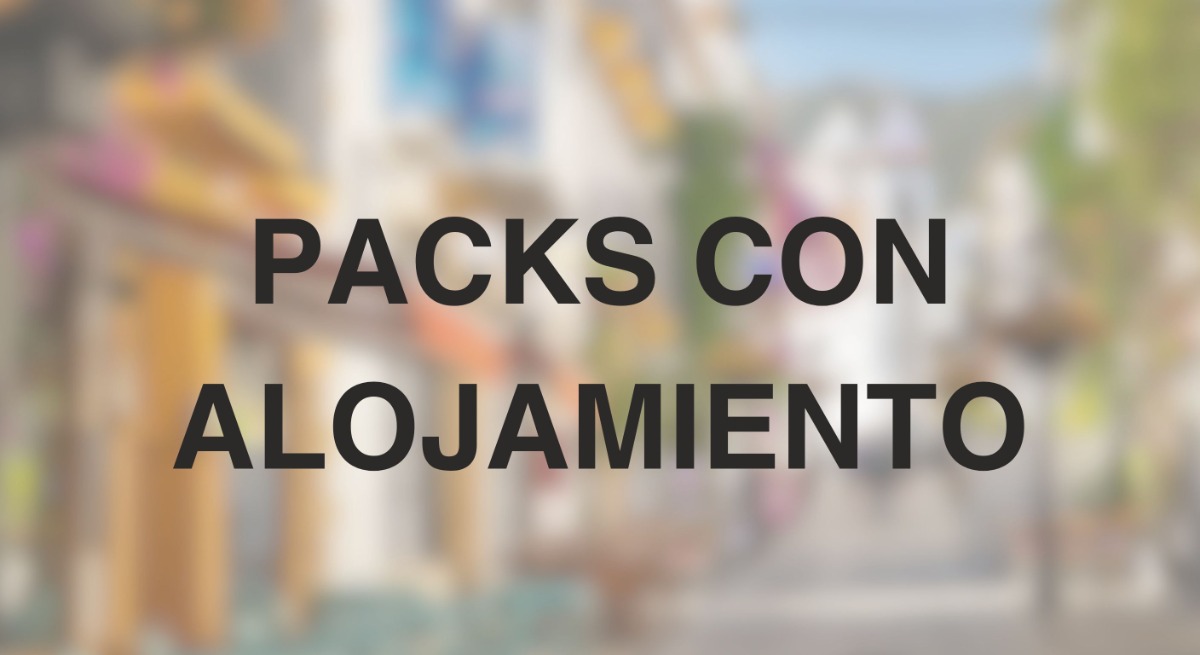 Alojamiento y Packs Completos 🏨🛌